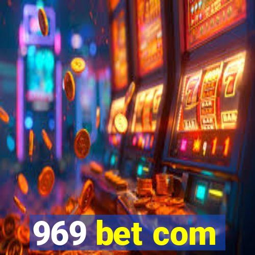 969 bet com